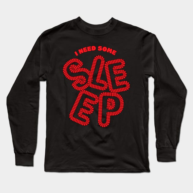 Need some sleep Long Sleeve T-Shirt by nubikini